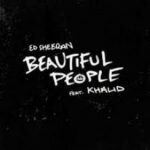 Ed Sheeran Ft. Khaled _ Beautiful People