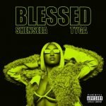 Shenseea Ft. Tyga _ Blessed