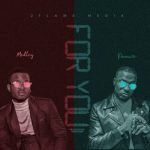 Medley ft. Peruzzi _ For You