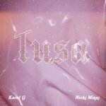 Karol G Ft. Nicki Minaj - Tusa