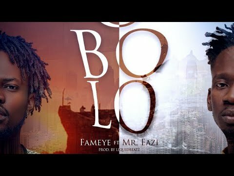 Fameye_-_Obolo_Ft_Mr_Eazi_Prod_by_Liquidbeatz Fameye FT. Mr Eazi - Obolo