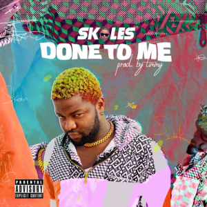 Skales Done To Me Mp3 Download 