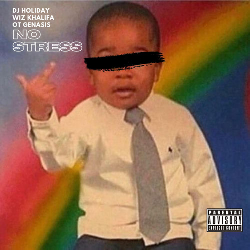 DJ Holiday, Wiz Khalifa & O.T. Genasis – No Stress