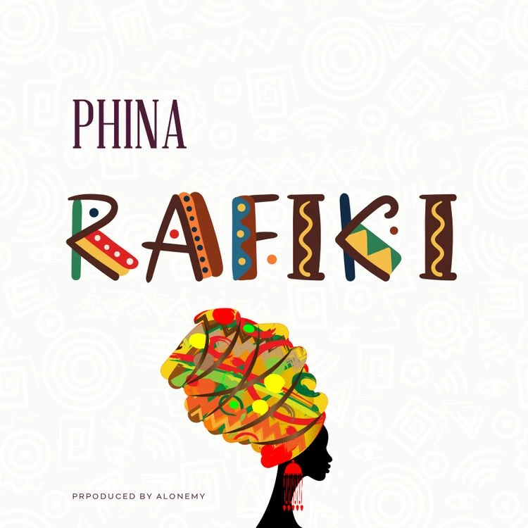 Phina – Rafiki Talkmusics DDG – I’m Geekin