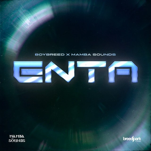 Boybreed – Enta ft. Mamba Sounds Talkmusics Otega – Finally