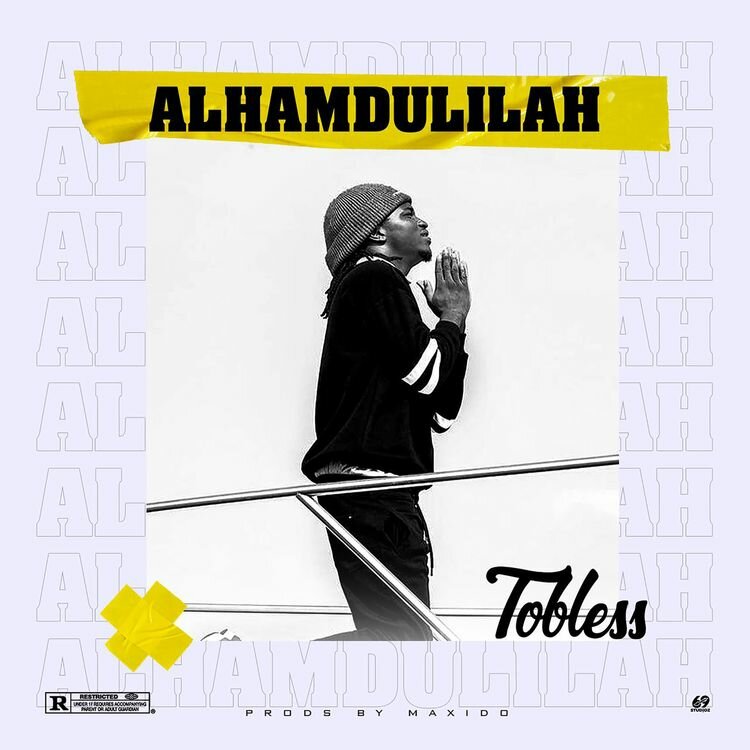 Tobless – Alhamdulilah Talkmusics Ayanfe Viral – Budoza