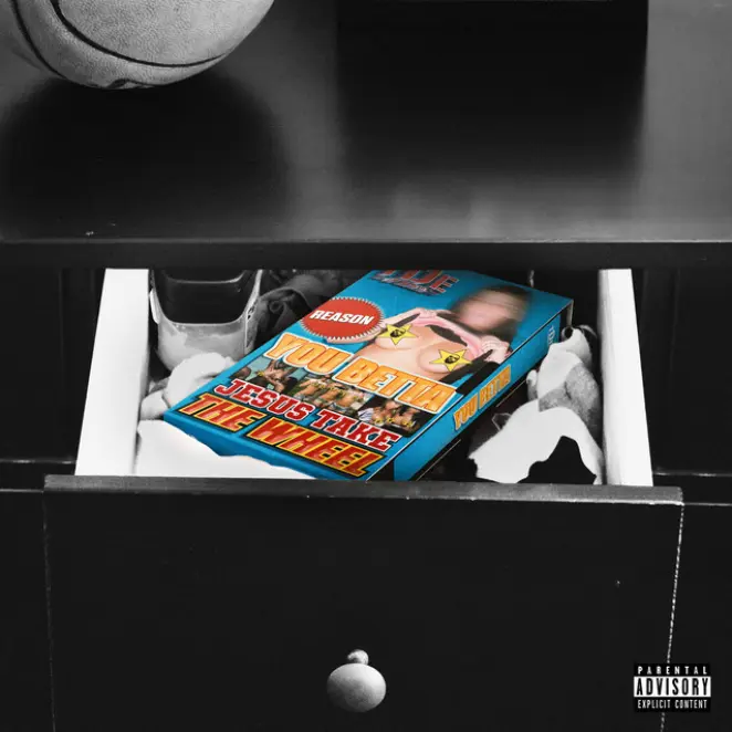 REASON – You Betta (Jesus Take The Wheel)
