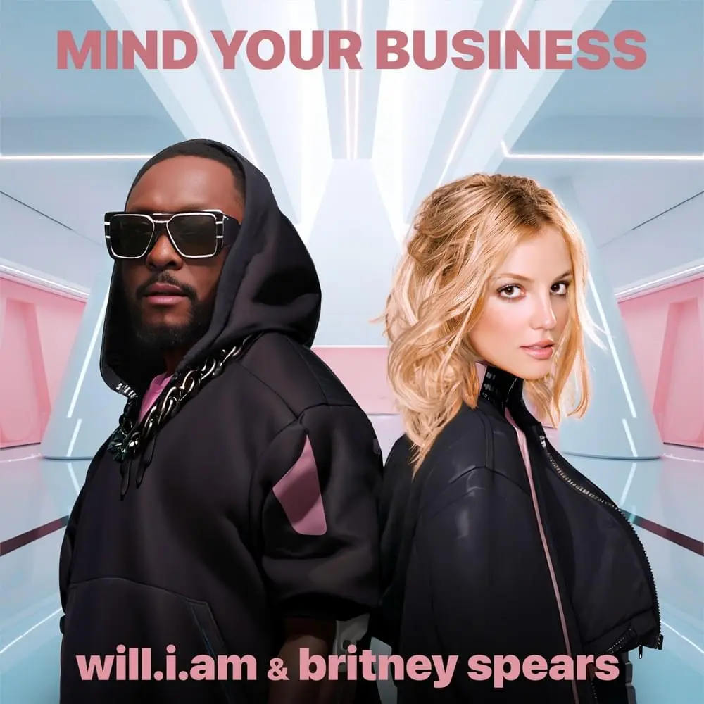 will.i.am – MIND YOUR BUSINESS ft. Britney Spears Talkmusics will.i.am – MIND YOUR BUSINESS ft. Britney Spears