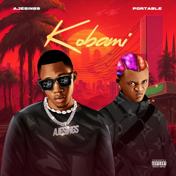 Ajesings – Kobami ft. Portable Talkmusics Ajesings – Kobami ft. Portable