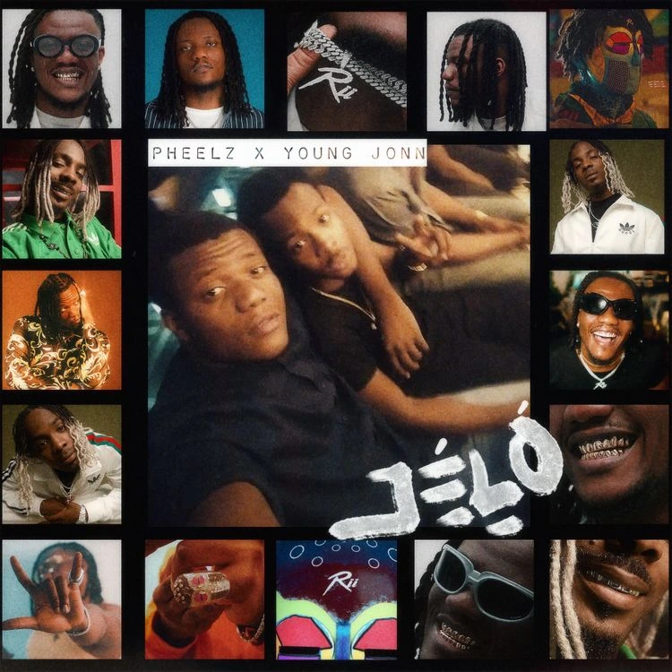 Pheelz – JELO ft. Young Jonn Talkmusics Pheelz – JELO ft. Young Jonn