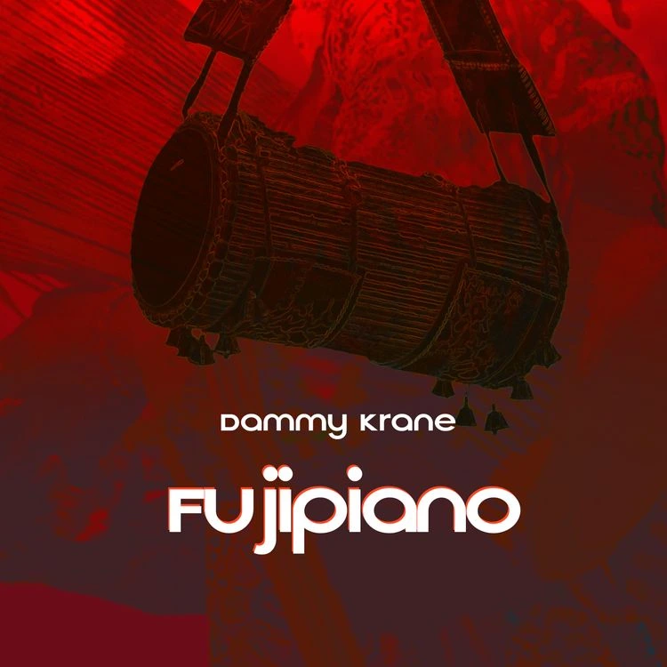 Dammy Krane – Fujipiano Talkmusics Dammy Krane – Fujipiano