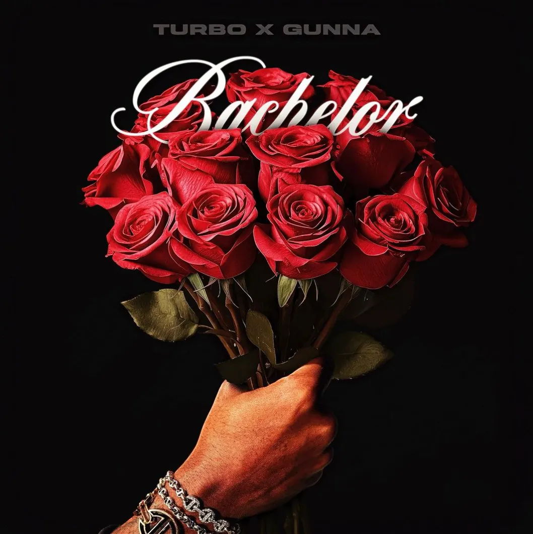 Turbo & Gunna – Bachelor Talkmusics Turbo & Gunna – Bachelor