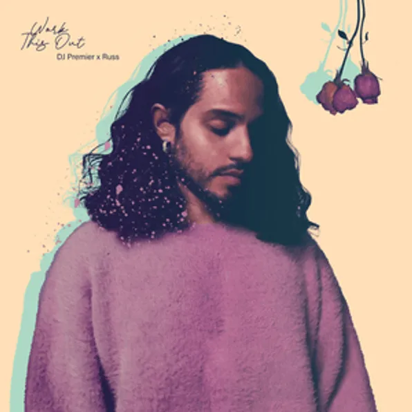 Russ – Work This Out Ft. DJ Premier Talkmusics Russ – Work This Out Ft. DJ Premier